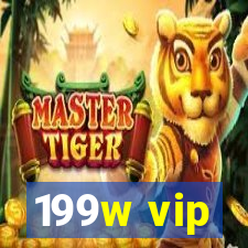 199w vip